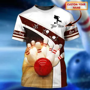 Love Bowling - Personalized Name 3D TShirt 178 - QB95