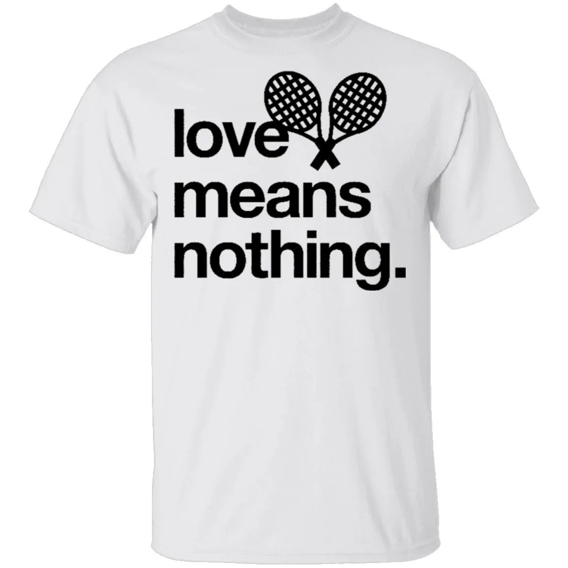 Love Means Nothing Tennis T-Shirt